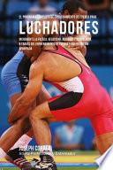 El Programa Completo de Entrenamiento de Fuerza para Luchadores