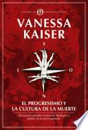 El Progresismo y la Cultura de la Muerte