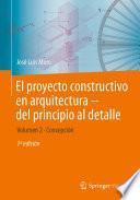 El proyecto constructivo en arquitectura—del principio al detalle
