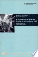 El proyecto de Ley de acción sindical en la empresa de 1978