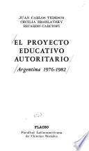 El Proyecto Educativo Autoritario