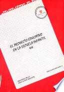 El proyecto educativo en la escuela infantil (II). Reforma de la Educación Infantil