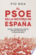 El PSOE en la historia de España