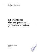 El pueblito de los perros y otros cuentos