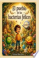 El pueblo de las bacterias felices