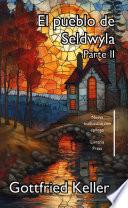 El pueblo de Seldwyla: Parte II