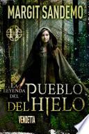 El Pueblo del hielo 11 – Vendetta