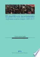 El pueblo en movimiento: protesta social en Aragón (1885-1917)