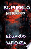 EL PUEBLO MISTERIOSO