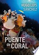 El puente de coral