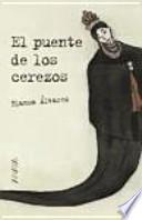 El puente de los cerezos / The bridge of the cherry