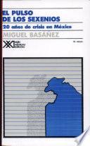 El pulso de los sexenios