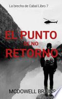 El Punto De No Retorno