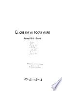 El que em va tocar viure