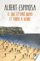 El que et diré quan et torni a veure