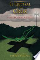 El Quetzal Y La Cruz