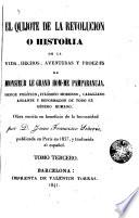 El Quijote de la revolución, ó, Historia de la vida, hechos, aventuras y proezas de Monsieur Le Grand-homme Pamparanuja, heroe político, filósofo moderno, caballero andante y reformador de todo el género humano, 3