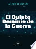 El Quinto Dominio de la Guerra