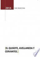EL Quixote, Avellaneda y Cervantes
