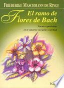 El Ramo de Flores de Bach. Ed. CORREGIDA y AMPLIADA