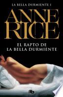 El rapto de la Bella Durmiente (Saga de la Bella Durmiente 1)