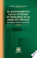 El razonamiento legal fundado en principios en el derecho privado