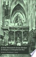 El Real Monasterio de las Huelgas de Burgos y el Hospital del Rey
