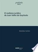 El realismo jurídico de Juan Vallet de Goytisolo