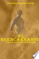 El Reencarnante y otros cuentos igual de extraños