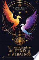 El reencuentro del Fénix y el Albatros