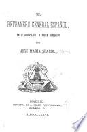 El refranero general español: Refranes glosados. Cartas en refranes, de B. de Garay. El entremes en refranes. Proverbios glosados, por K. O. Costumbres ... refranes, etc., por fray M. Sarmiento. Quinientos proverbios en forma de letania, por fr. L. de Escobar