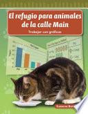 El refugio para animales de la calle Main (Main Street Animal Shelter) (Spanish Version)
