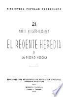 El regente Heredia