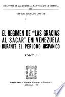 El régimen de las gracias al sacar en Venezuela durante el período hispánico