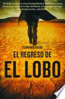 El regreso de El Lobo (Mikel Lejarza 1)