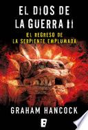 El regreso de la serpiente emplumada (El Dios de la Guerra 2)