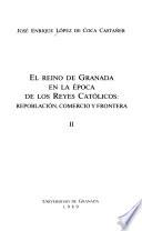 El reino de Granada en la época de los reyes católicos