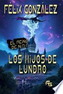 El Reino de Nith: Los Hijos de Lundro