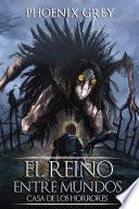 El Reino Entre Mundos: Casa de los Horrores