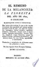 El Remedio de la Melancolia. La Floresta del año de 1821, o Coleccion de recreaciones jocosas e instructivas. Traducidas y recopiladas de autores franceses y otros