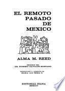 El remoto pasado de México
