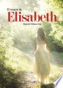 El renacer de Elisabeth