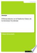 El Renacimiento en la Tradición Clásica de la Literatura Occidental