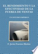 EL RENDIMIENTO Y LA EFECTIVIDAD DE LA FUERZA DE VENTAS: UN ESTUDIO EMPIRICO