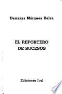 El reportero de sucesos