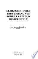El rescripto del Papa Urbana VIII sobre la Festa o Misteri d'Elx
