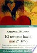 El respeto hacia uno mismo