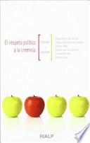 El respeto político a la creencia