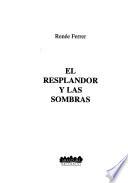El resplandor y las sombras