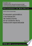 El resumen automático y la evaluación de traducciones en el contexto de la traducción especializada